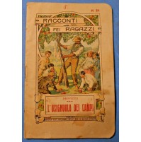 1912 - RACCONTI PEI RAGAZZI - L'USIGNOLO DEI CAMPI - N.24 