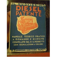 1947 - IL NUOVISSIMO DIESEL PATENTE - R.ZANNONI - EDITORE PADOVA - 
