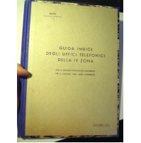 1963 - TETI DIREZIONE GENERALE - GUIDA INDICE DEGLI UFFICI TELEFONICI IV ZONA
