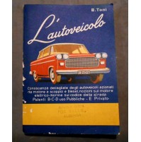 1975 - SCUOLA GUIDA DELLA VALLE ALBENGA - LIBRO L'AUTOVEICOLO B.TONI - 