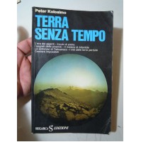 1976 - PETER KOLOSIMO TERRA SENZA TEMPO - L'ERA DEI GIGANTI - INCUBI DI PIETRA .