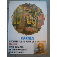 1983 - ARCHITECTURES POUR UN CONDAMNE BALLESTER MUSEE DE LA MER CANNES (MAN)