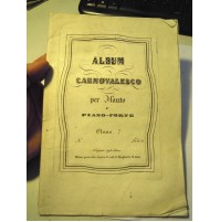 ALBUM CARNOVALESCO PER FLAUTO e PIANOFORTE - GIOVANNI CANTI EPOCA '800 - 