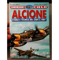 ALCIONE STORIA E TECNICA DEL CANT.Z.1007 / REGIA AERONAUTICA DELTA EDITRICE WWII