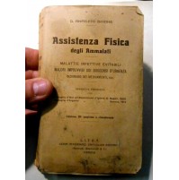 Anacleto Ghione ASSISTENZA FISICA DEGLI AMMALATI Torino 1918