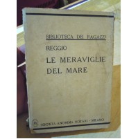 BIBLIOTECA DEI RAGAZZI - REGGIO LE MERAVIGLIE DEL MARE 1927 (LN4)