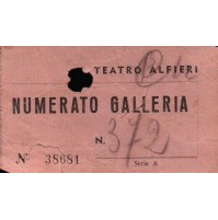 BIGLIETTO DEL TEATRO ALFIERI - NUMERATO GALLERIA -  (C11-135)