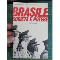 BRASILE SOCIETA' E POTERE - STEFANO ROLANDO - 1970