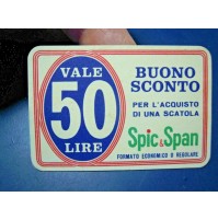 BUONO SCONTO SPIC & SPAN - VALE 50 LIRE - ANNI '70