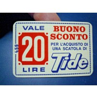 BUONO SCONTO TIDE - VALE 20 LIRE - ANNI '70 -