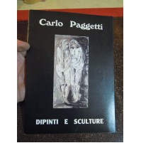 CARLO PAGGETTI - DIPINTI E SCULTURE - CHIUSI DICEMBRE 1993 - 