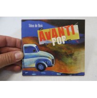 CD - AVANTI POP - TETES DE BOIS - 2007