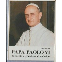 COGED - LUIGI BAZZOLI - PAPA PAOLO VI TORMENTO E GRANDEZZA DI UN ANIMA - 1978