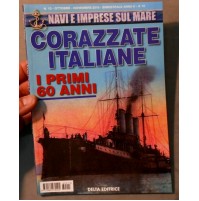 CORAZZATE ITALIANE I PRIMI 60 ANNI - NAVI E IMPRESE SUL MARE REGIA MARINA - 