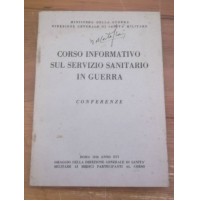 CORSO INFORMATIVO SUL SERVIZIO SANITARIO IN GUERRA 1938  L-6
