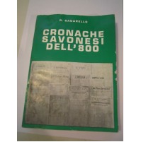 CRONACHE SAVONESI DELL'800 - R. BADARELLO - 1977 - L-13