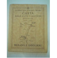 Carta Touring Club Italiano - MERANO E DINTORNI - ANNI '30