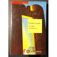 EMILIO GENTILE - IL CULTO DEL LITTORIO - EDITORI LATERZA -