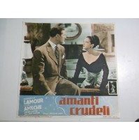 FOTOBUSTA CINEMATOGRAFICA AMANTI CRUDELI COLUMBIA DOROTHY LAMOUR DON AMECHE 1949
