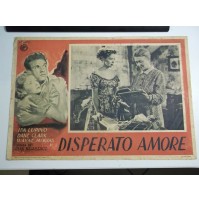 FOTOBUSTA CINEMATOGRAFICA DISPERATO AMORE I. LUPINO DANE CLARK J. NEGULESCO 1949