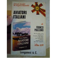 FRANCO PAGLIANO - AVIATORI ITALIANI LONGANESI 1969 LN-4