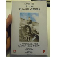 GIAMPIERO ROSSI - LA LANA DELLA SALAMANDRA - STRAGE AMIANTO CASALE MONFERRATO L5