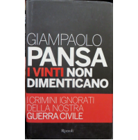 GIANPAOLO PANSA - I VINTI NON DIMENTICANO - Rizzoli -