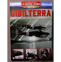 GIBILTERRA GLI ATTACCHI ITALIANI ALLA ROCCA -  WWII SECONDA GUERRA MONDIALE -