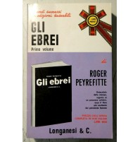 GLI EBREI ROGER PEYREFITTE LONGANESI - PRIMO VOLUME 