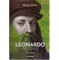 GRANDI ITALIANI - LEONARDO DA VINCI - Andrea Dusio - GAZZETTA DELLO SPORT