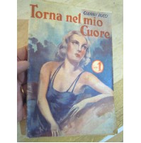 I ROMANZI DEL SORRISO - TORNA NEL MIO CUORE - G. PUCCI - N.157 ANNO 1940 (LN4) 