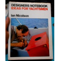 IAN NICOLSON DESIGNERS NOTEBOOK IDEAS FOR YACHTSMEN - 1979 5a EDIZIONE