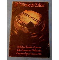 IL NITRATO DI CALCIO - BIBLIOTECA POPOLARE AGRARIA - PIACENZA 1922 