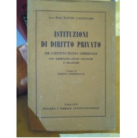 ISTITUZIONI DI DIRITTO PRIVATO - DANTE CALLEGARI VOLUME II DIR. COMM. 1947 (LN4)