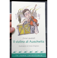 Il violino di Auschwitz - Anna Lavatelli - Interlinea