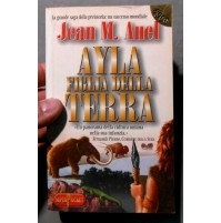 JEAN M. AUEL - AYLA FIGLIA DELLA TERRA - SAGA DELLA PREISTORIA SUPER POCKET 1997