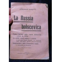 LA GUERRA BOLSCEVICA - ARMANDO ZANETTI 1919  - TUTTO L'ORRORE DELLA RUSSIA WWI