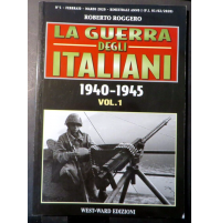 LA GUERRA DEGLI ITALIANI 1940-1945 VOL. 1 - DELTA EDITRICE WWII
