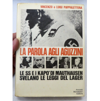 LA PAROLA AGLI AGUZZINI - VINCENZO E LUIGI PAPPALETTERA - 1970 IIa EDIZIONE