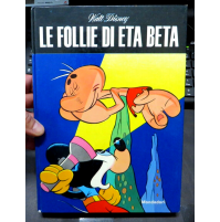 LE FOLLIE DI ETA BETA - WALT DISNEY - MONDADORI / 1971
