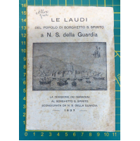LE LAUDI DEL POPOLO DI BORGHETTO S. SPIRITO a N.S. della GUARDIA - SARACENI 1937