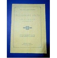 LIBRETTO - ALESSANDRO VOLTA E L'ELETTRICITA' - LICEO BECCARIA MONDOVI' 1927 - 