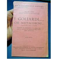 LIBRETTO CON TESTO TEATRALE GOLIARDICO - UNIVERSITA' CATTOLICA MILANO 1933 - 
