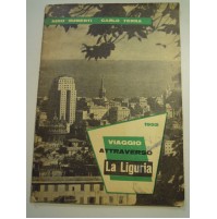 LIBRETTO DI  NINO RUBERTI CARLO TERRA VIAGGIO ATTRAVERSO LA LIGURIA 1952 LN2