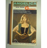 LIBRO : ANNE SERGE GOLON - ANGELICA ALLA CORTE DEL RE - (ST/L-30)