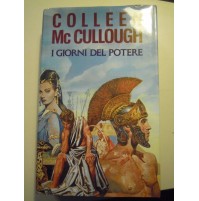 LIBRO: COLLEEN Mc CULLOUGH - I GIORNI DEL POTERE -  (LV-6)