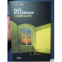 LIBRO : FAYE KELLERMAN / L'IMPICCATO - GEDI