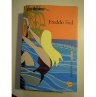 LIBRO : Freddo sud - Marklund Liza - 2011 (S/L-30)