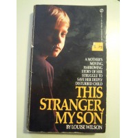 LIBRO IN LINGUA INGLESE - THIS STRANGER MY SON - LOUISE WILSON -  (ST/L-30)