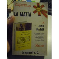 LIBRO : LA MATTA - JOYCE MacIVER - LONGANESI -  (LV-6)